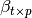 \beta_{t\times p}